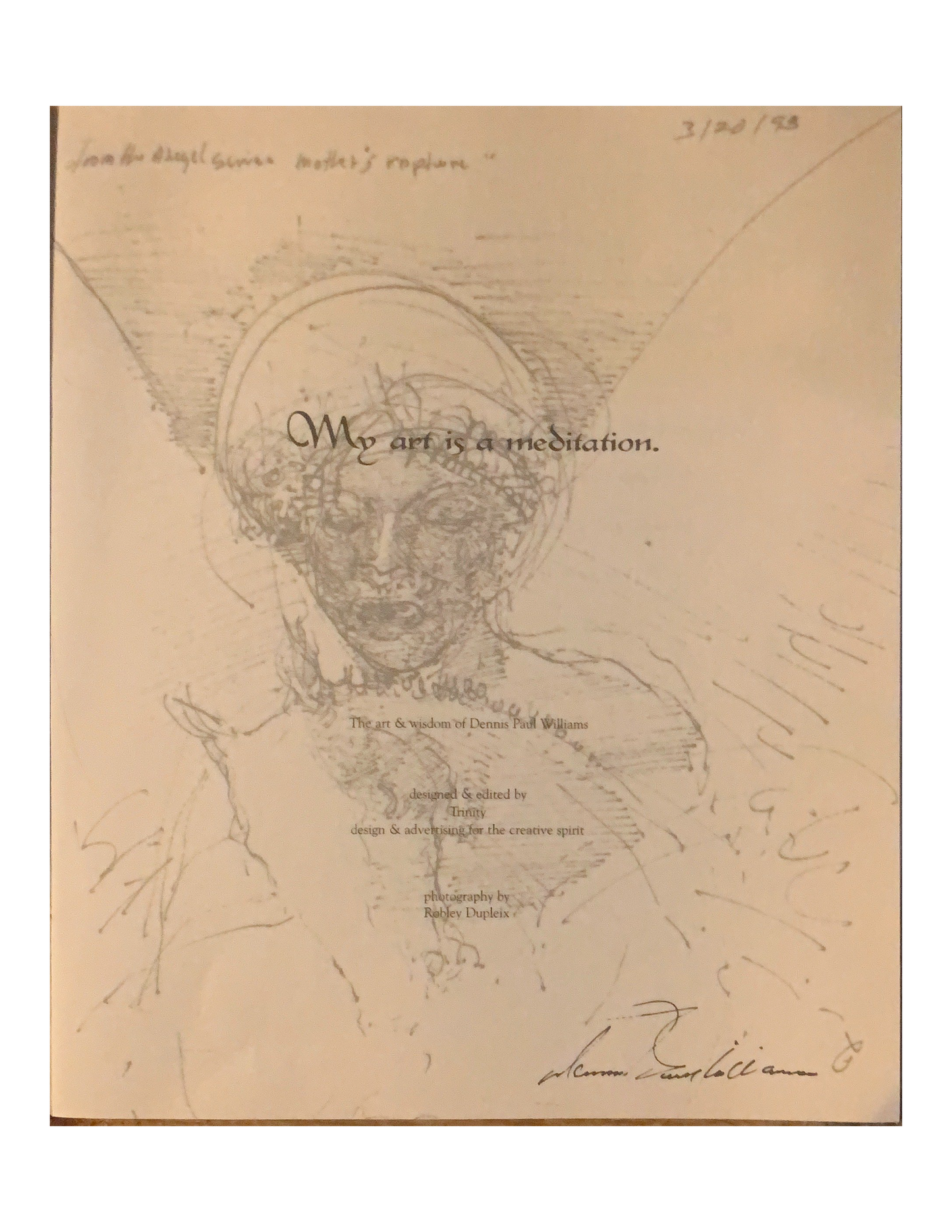 My art is a meditation: The art and wisdom of Dennis Paul Williams